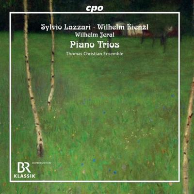 Thomas Christian Ensemble   Lazzari, Kienzl & Jeral: Piano Trios (2021) MP3