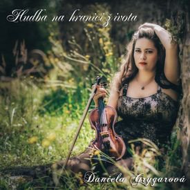 Daniela Grygarová ‎- Hudba Na Hranici Života (2017)