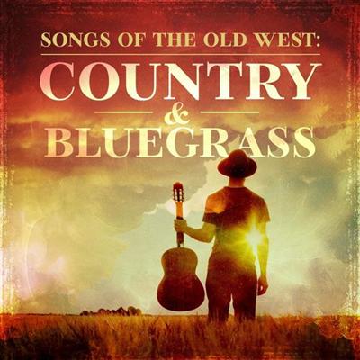 VA   Songs of the Old West: Country & Bluegrass (2021) [MP3]