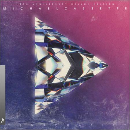 Michael Cassette  - Temporarity (10th Anniversary Deluxe Edition) (2020)