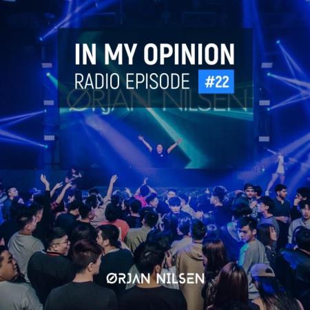 Orjan Nilsen - In My Opinion Radio 022 (2021-01-20)