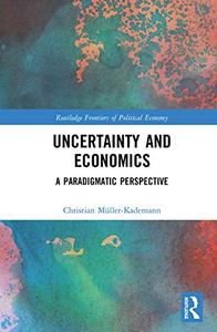 Uncertainty and Economics A Paradigmatic Perspective