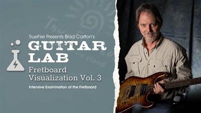 TrueFire - Brad Carlton Guitar Lab Fretboard Visualization Vol. 3