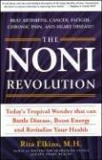 The Noni Revolution Today's Tropical Wonder That Can Battle Disease, Boost Energy and Revitalize ...