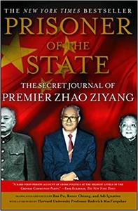 Prisoner of the State The Secret Journal of Premier Zhao Ziyang