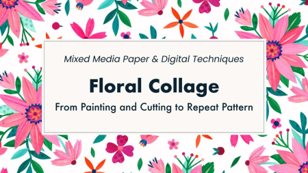 Floral Collage: from painting and cutting to repeat pattern