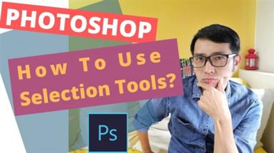SkillShare - How To Use Selection Tools In Adobe Photoshop