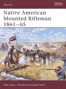 Native American Mounted Rifleman 1861 1865 (Warrior)