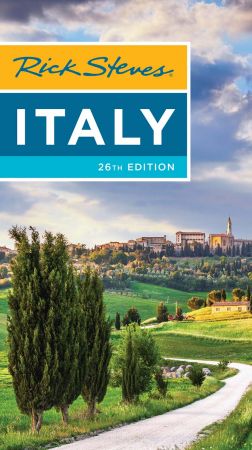Rick Steves Italy, 26th Edition