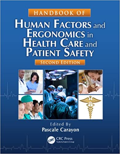 Handbook of Human Factors and Ergonomics in Health Care and Patient Safety, 2nd Edition