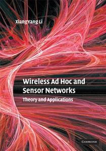 Wireless Ad Hoc and Sensor Networks Theory and Applications