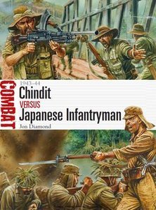 Chindit vs Japanese Infantryman: 1943-44