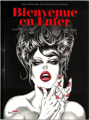 [Comix] Bienvenue en Enfer /     (Celestino Pes, Nik Guerra, editions-delcourt.fr) [2015, Oral, Anal Sex, BDSM] [JPG] [fra]