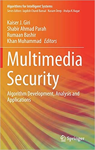 Multimedia Security: Algorithm Development, Analysis and Applications