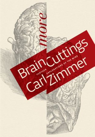 More Brain Cuttings: Further Explorations of the Mind