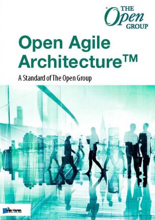 Open Agile Architecture™   A Standard of The Open Group