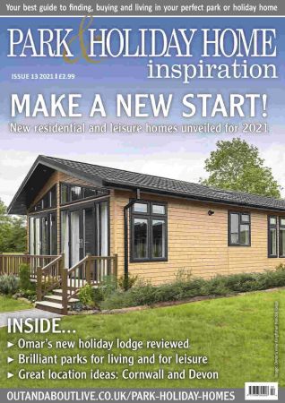 Park & Holiday Homes Inspiration Magazine   Issue 13, 2021