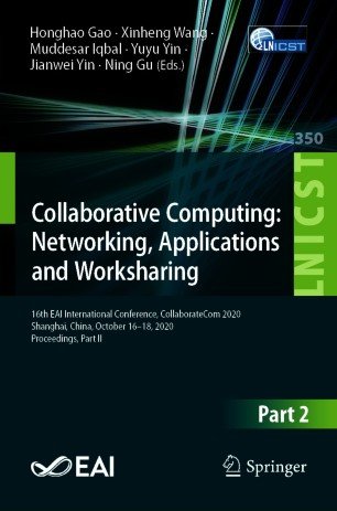 Collaborative Computing: Networking, Applications and Worksharing: 16th EAI International Conference