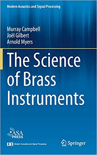 The Science of Brass Instruments (Modern Acoustics and Signal Processing)