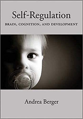 Self Regulation: Brain, Cognition, and Development