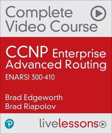LiveLessons - CCNP Enterprise Advanced Routing ENARSI 300-410 Course