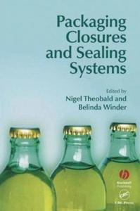 Packaging Closures and Sealing Systems (Sheffield Packaging Technology)