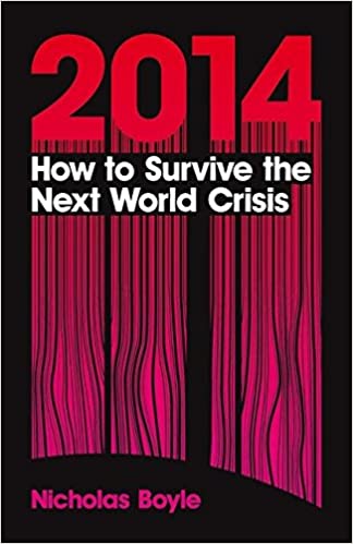 2014: How to Survive the Next World Crisis