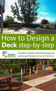 How to Design A Deck Step by Step   A Guide to Garden Deck Planning and Landscape Design