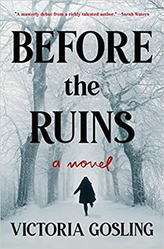 Before the Ruins: A Novel