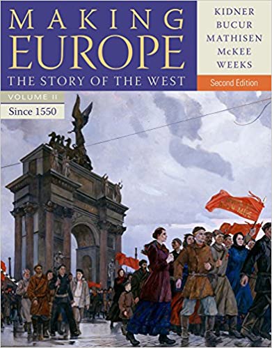 2: Making Europe: The Story of the West, Since 1550 Ed 2