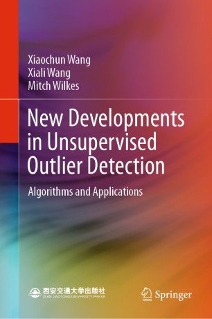 New Developments in Unsupervised Outlier Detection: Algorithms and Applications (True EPUB)
