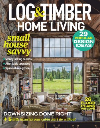 Log & Timber Home Living - February 2021