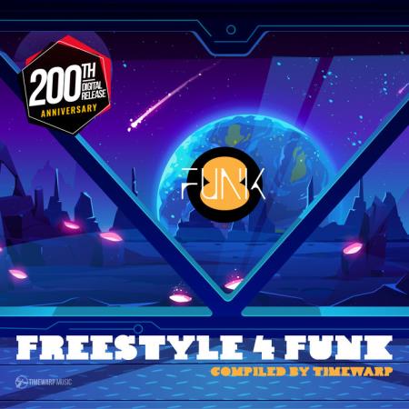 Freestyle 4 Funk 8 (Compiled By Timewarp) #Funk (2021)