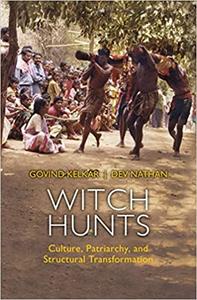 Witch Hunts Culture, Patriarchy and Structural Transformation