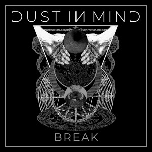 Dust In Mind - Break [Single] (2021)