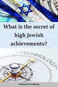 What is the secret of high Jewish achievements