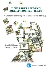 Understanding Behavioral BIA$  A Guide to Improving Financial Decision-Making