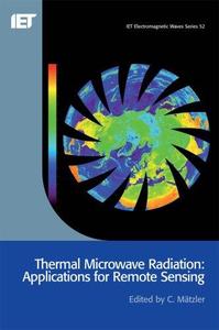 Thermal Microwave Radiation Applications for Remote Sensing