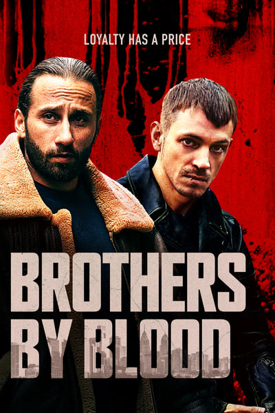 Brothers by Blood (2020) 720p WEB-DL x264 [AAC] [A1Rip]