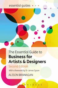 The Essential Guide to Business for Artists and Designers, Second Edition
