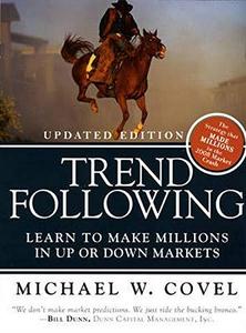 Trend Following (Updated Edition) Learn to Make Millions in Up or Down Markets