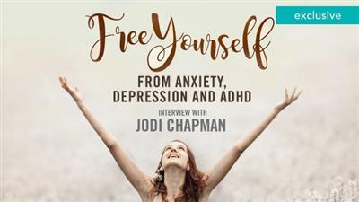 Gaia - Free Yourself From Anxiety, Depression and ADHD Interview With Jodi Chapman