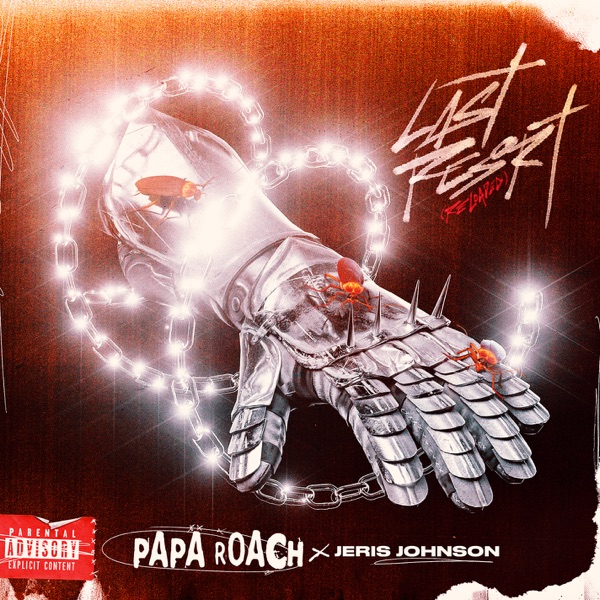 Papa Roach x Jeris Johnson - Last Resort (Reloaded) [Single] [2021]