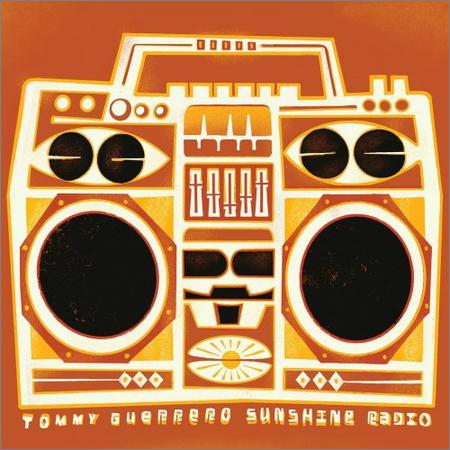 Tommy Guerrero  - Sunshine Radio  (2021)