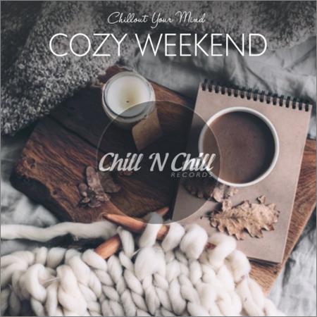 VA - Cozy Weekend: Chillout Your Mind (2021)