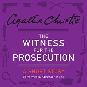 The Witness for the Prosecution by Agatha Christie