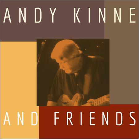 Andy Kinne  - Andy Kinne and Friends (2021)