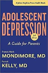 Adolescent Depression (A Guide for Parents)
