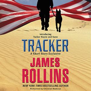 Tracker A Short Story Exclusive by James Rollins