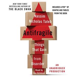 Antifragile Things That Gain from Disorder [Audiobook]